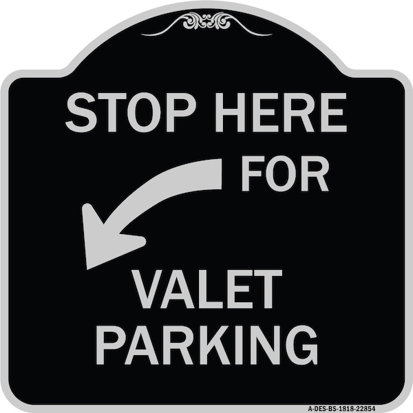 Signmission Stop Here for Valet Parking Left Arrow Heavy-Gauge Aluminum Sign, 18" x 18", BS-1818-22854 A-DES-BS-1818-22854 - main